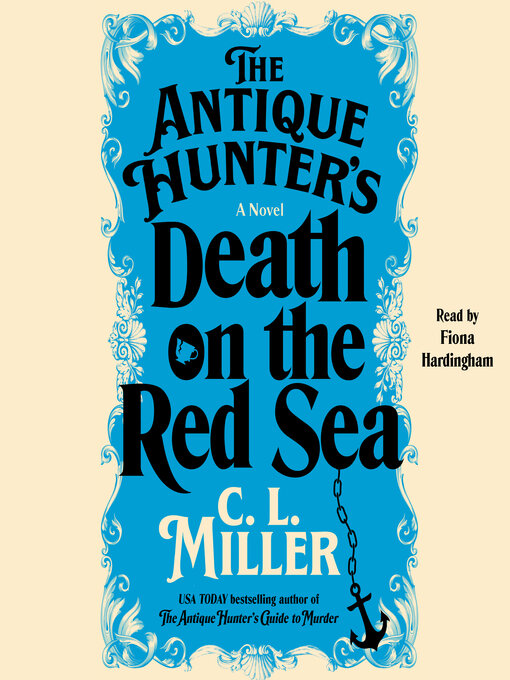 Title details for The Antique Hunter's Death on the Red Sea by C.L. Miller - Wait list